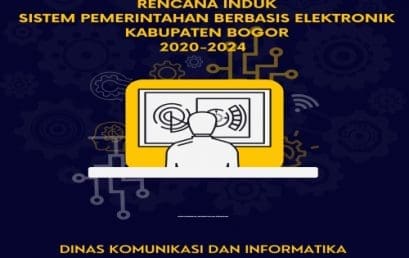 Rencana Induk Sistem Pemerintahan Berbasis Elektronik Kabupaten Bogor